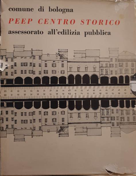 4 Voll: Peep centro storico - Bologna./ Assessorato all'edilizia pubblica