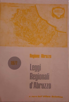 Regione Abruzzo 1977 - Leggi Regionali d'Abruzzo / Ufficio Bollettino