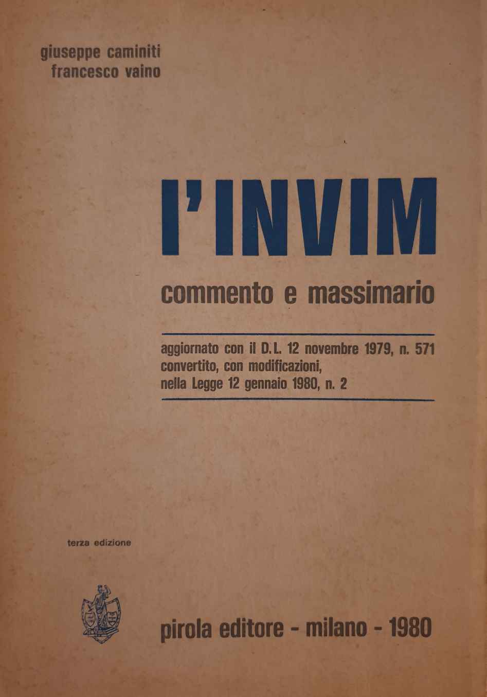 L'INVIM commento e massimario aggiornato con il D.L. 12 novembre 1979 / Giuseppe Caminiti. Francesco Vaino