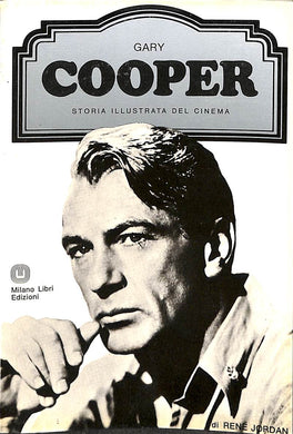 Gary Cooper storia illustrata del cinema