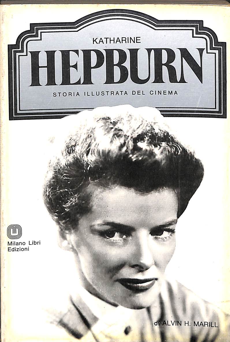 Catherine Hepburn storia illustrata del cinema