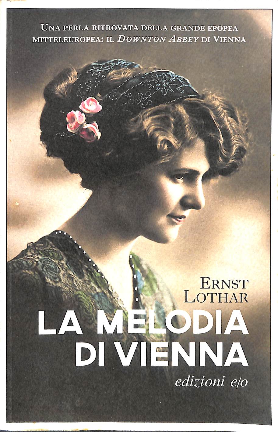 La melodia di Vienna /  Ernst Lothar