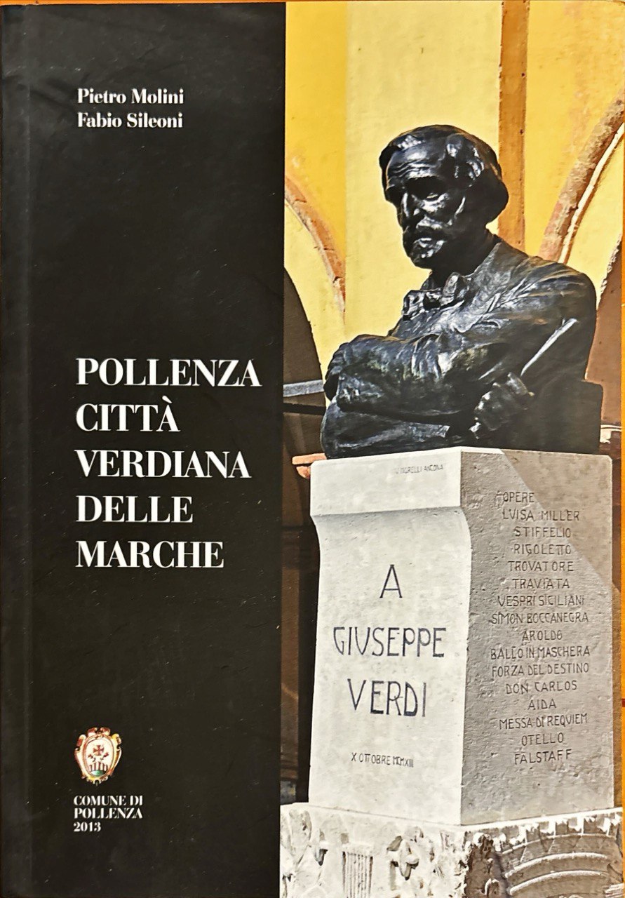 Pollenza Città Verdiana delle Marche - Pietro Molini Fabio Sileoni