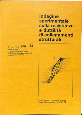 indagine sperimentale sulla resistenza e duttilità strutture portanti di acciaio alle azioni sismiche