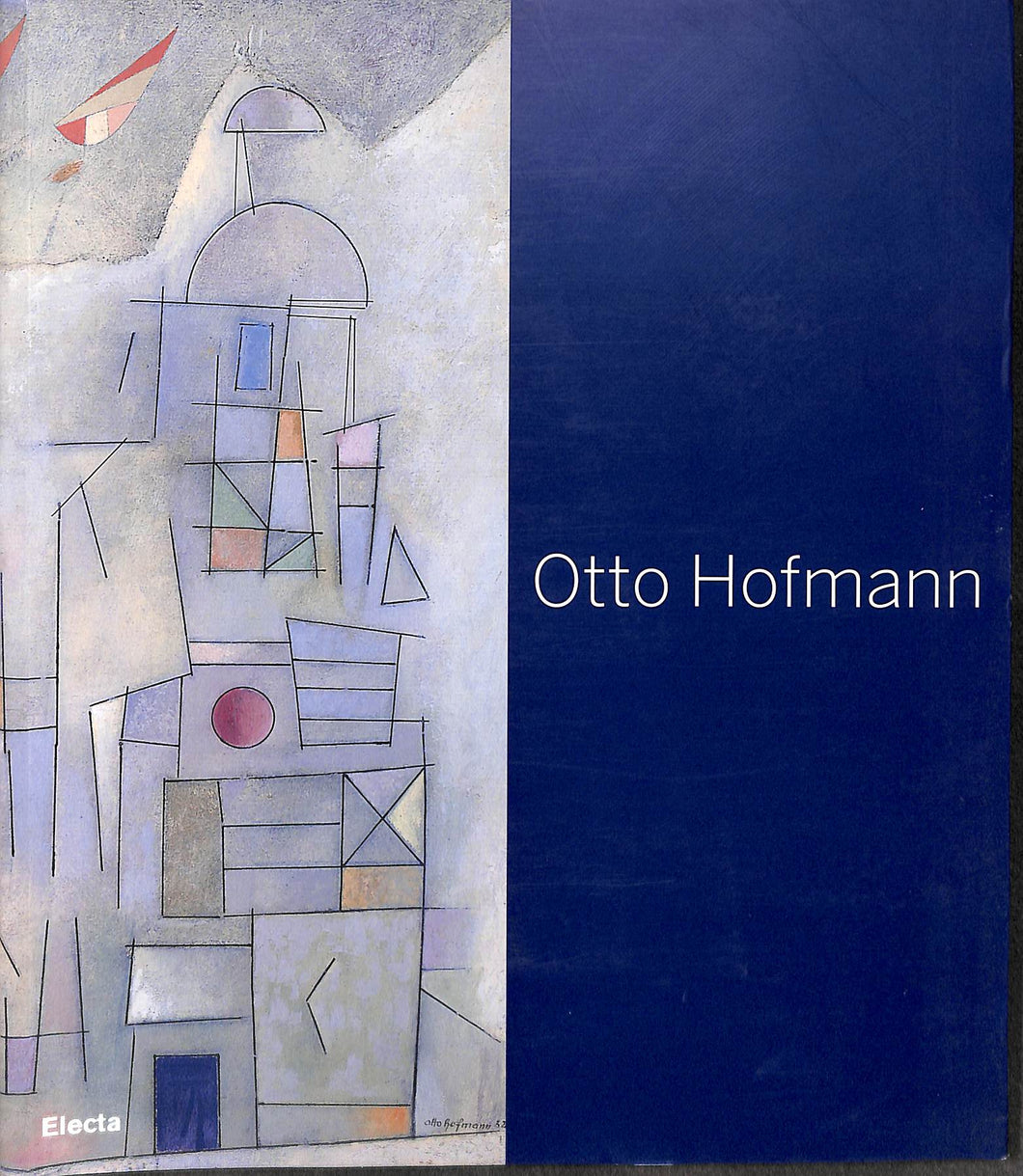 OTTO HOFMANN MARTINI GIOVANNI BATTISTA ELECTA 2007 \ BROSSURA