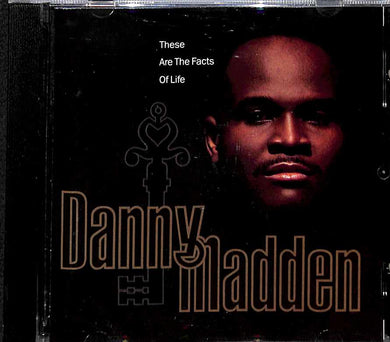 CD - Danny Madden  These Are The Facts Of Life