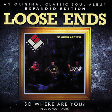 CD - Loose Ends  So Where Are You?