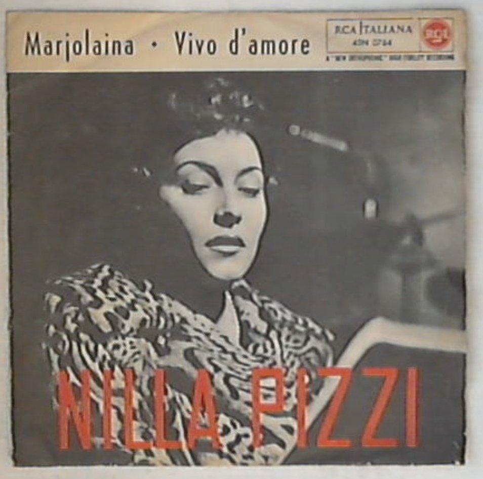 45 giri - 7'' - Nilla Pizzi - Marjolaina / Vivo D'Amore
45N 0764