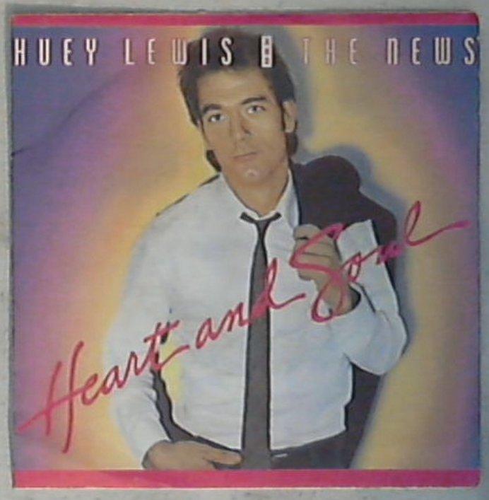 45 giri - 7'' - Huey Lewis & The News - Heart And Soul CHS 365