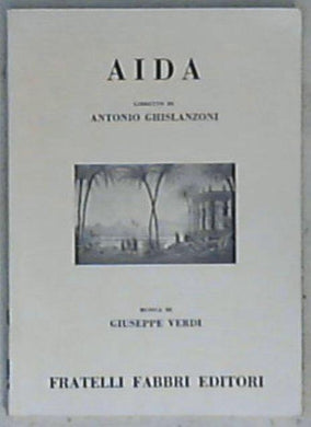 Aida : melodramma in quattro atti / libretto di Antonio Ghislanzoni