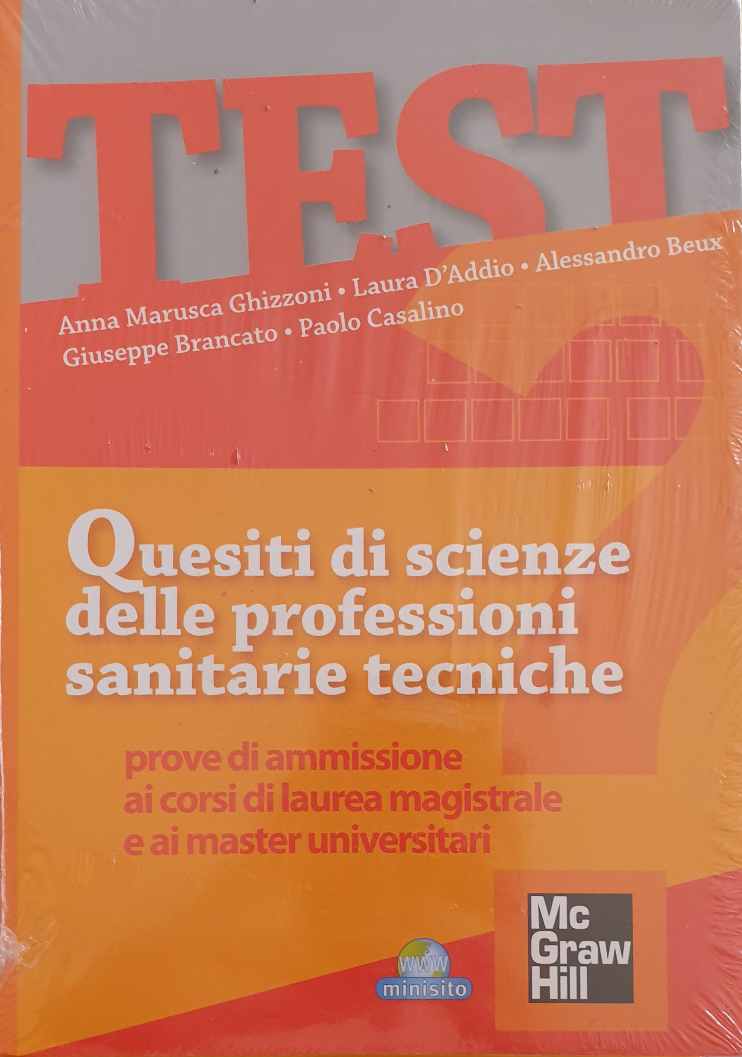 Quesiti di scienze delle professioni sanitarie tecniche / Ghizzoni, D'Addio, Beux...