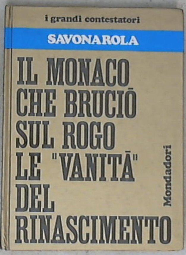 Savonarola / a cura di Maria Luisa Rizzatti