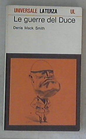 Le guerre del duce / Denis Mack Smith