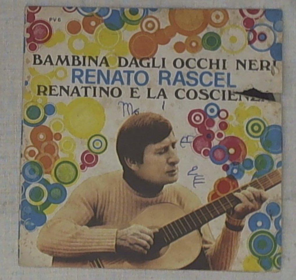 45 giri - 7'' - Renato Rascel - Bambina Dagli Occhi Neri / Renatino E La Coscienza