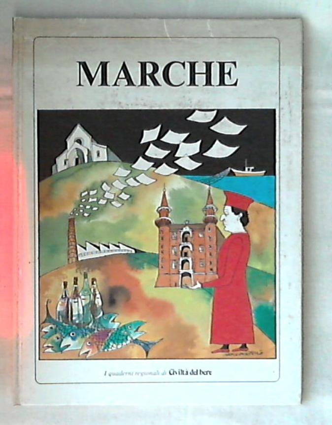 Marche / civiltà del bere - Rilegato