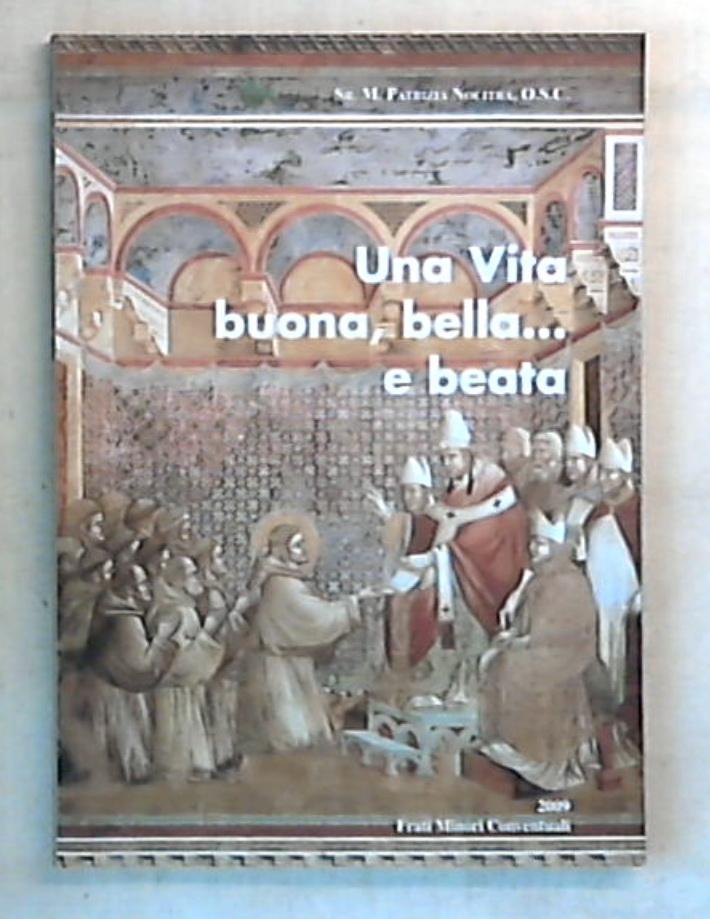 Una vita buona, bella e beata / Suor Maria Patrizia Nocitra