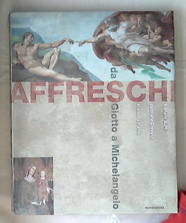 Affreschi : da Giotto a Michelangelo / Stefano Zuffi - Rilegato - Sigillato