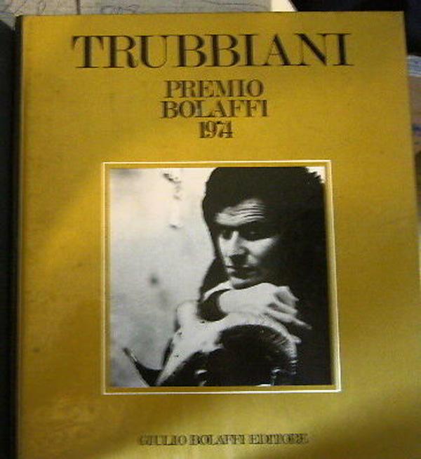 catalogo SCULTORE TRUBBIANI premio Bolaffi 1974