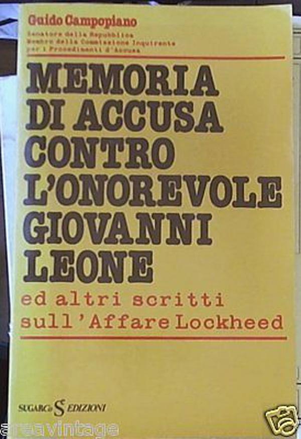 Memoria di accusa contro l'onorevole Giovanni Leone ed altri scritti sull'affare