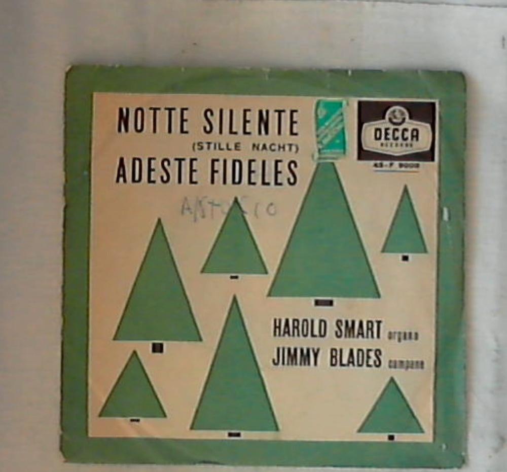 45 giri - 7'' - Harold Smart & Jimmy Blades - Adeste Fideles / Notte Silente