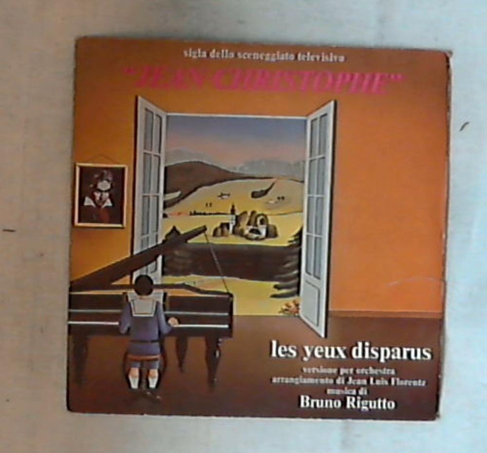 45 giri - 7'' - Bruno Rigutto - Les Yeux Disparus