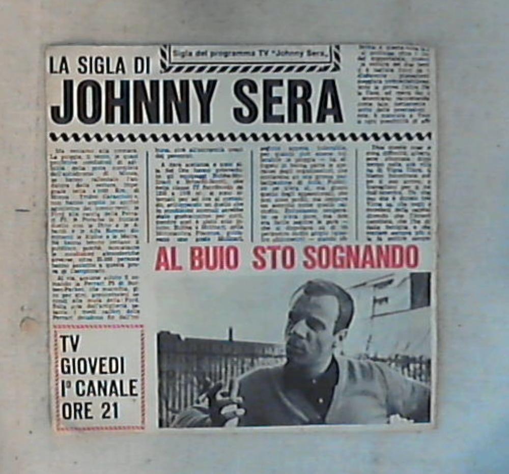 45 giri - 7'' - Johnny Dorelli - Al Buio Sto Sognando (La Sigla Di Johnny Sera) N 9622