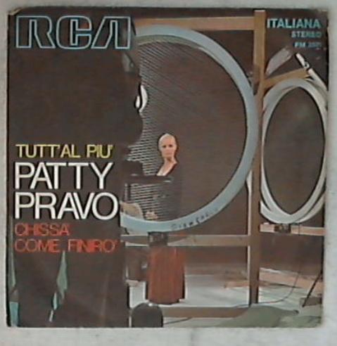 45 giri - 7'' - Patty Pravo - Tutt'Al Più / Chissà Come Finirò PM 3571