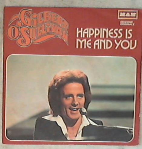 45 giri 7 '' - Gilbert O'Sullivan - Happiness Is Me And You MAM 114