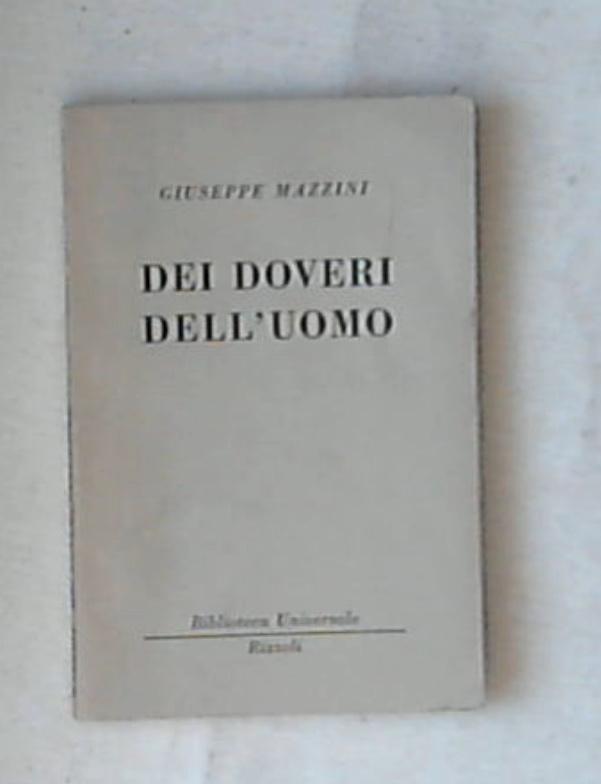 Dei doveri dell'uomo / Giuseppe Mazzini 1950