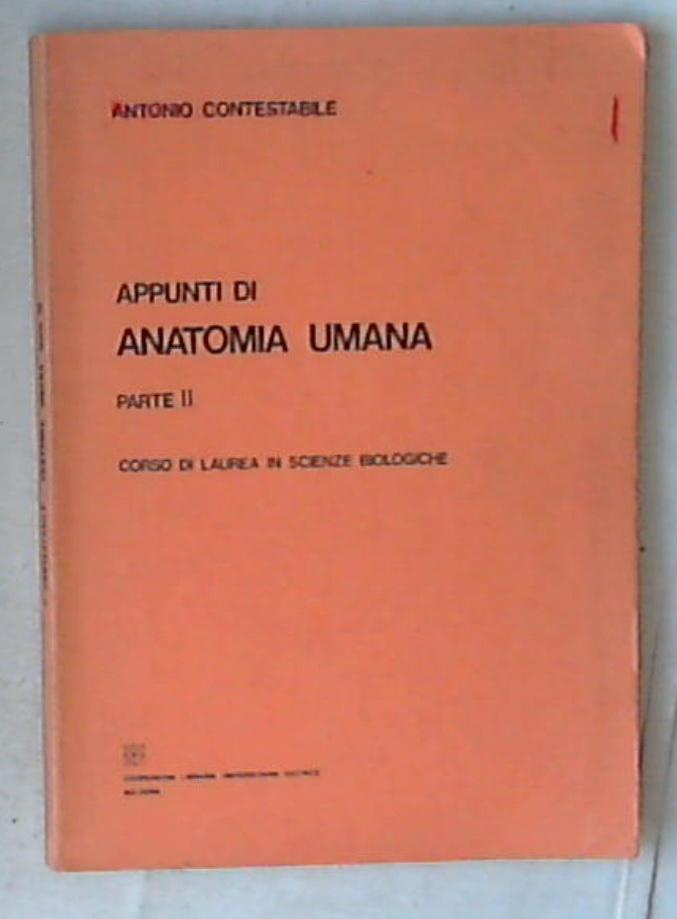 Appunti di anatomia umana : corso di laurea in scienze biologiche Pt.2 / Antonio Contestabile