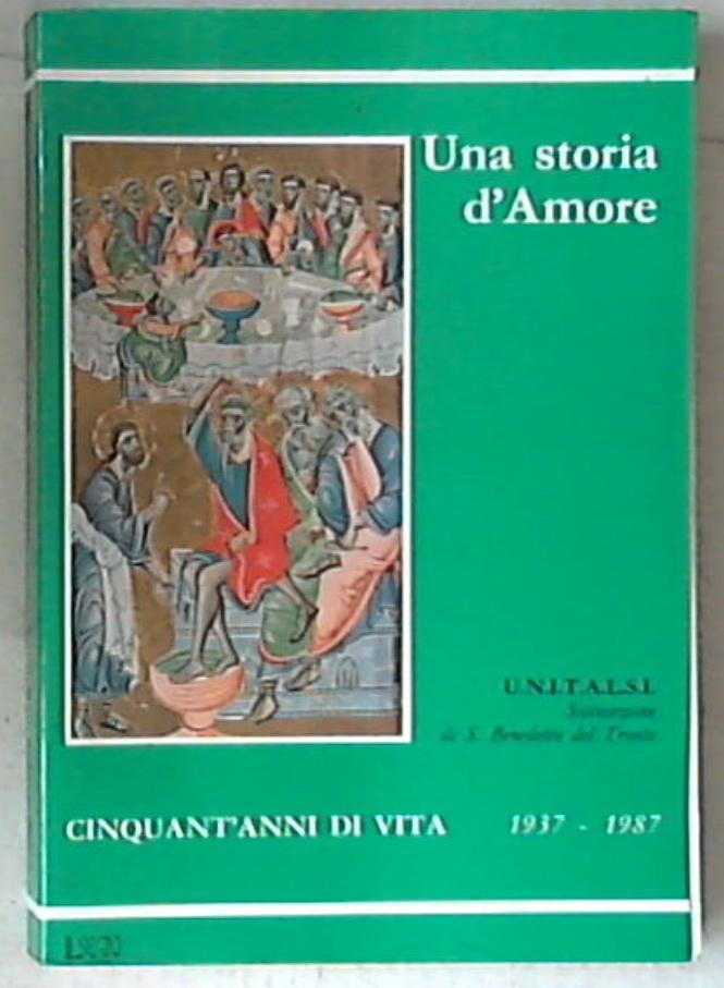 Una storia d'amore : cinquant'anni di vita: 1937-1987