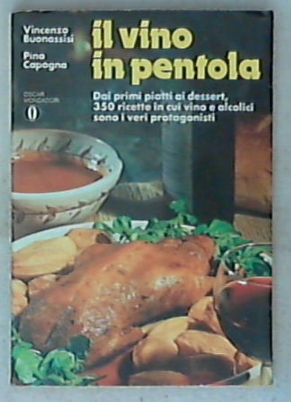 Il vino in pentola / Vincenzo Buonassisi e Pino Capogna