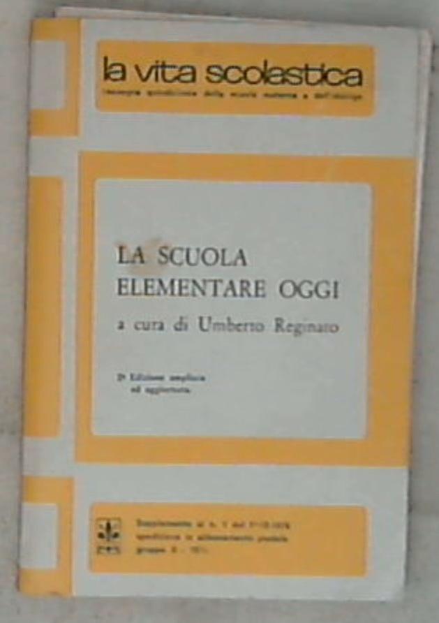 La scuola elementare oggi Umberto Reginato