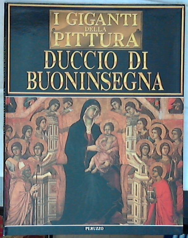 I Giganti della Pittura Duccio Di Buoninsegna