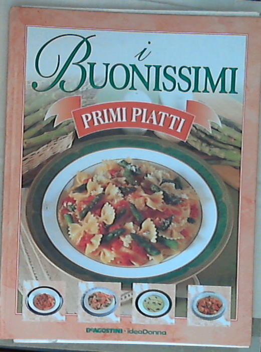 I Buonissimi primi piatti 1: Primi piatti