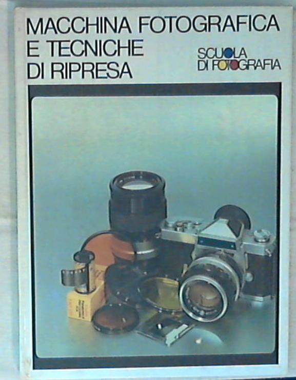 Macchina fotografica e tecniche di ripresa