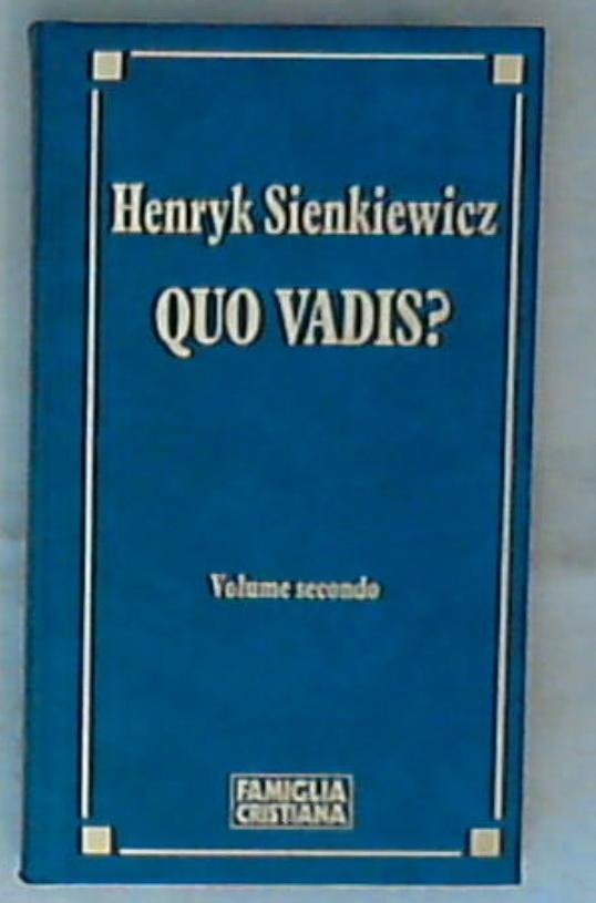 Quo vadis 2 / Henryk Sienkiewicz