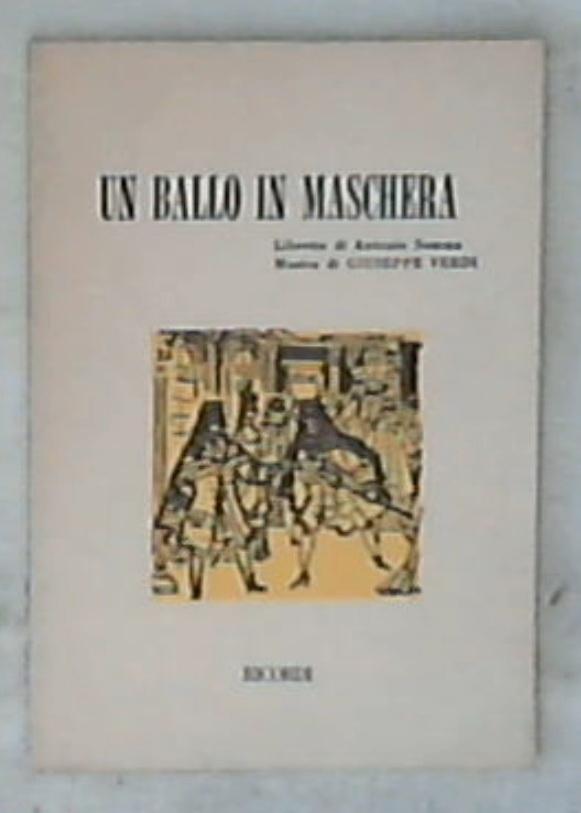 Un ballo in maschera : melodramma / libretto di Antonio Somma