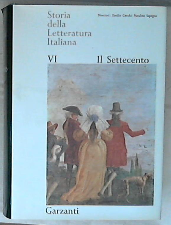 Storia della letteratura italiana Volume 6 Il Settecento Garzanti