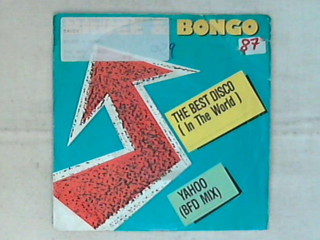 45 giri - 7' - Bruce & Bongo - The Best Disco (In The World) / Yahoo (BDF Mix)