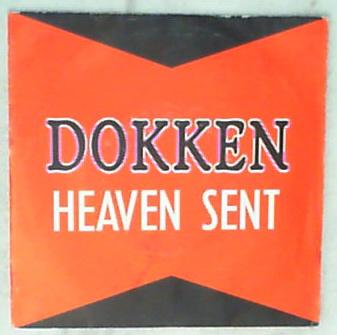 45 giri - 7'' - Dokken - Heaven Sent – Daniele Favo