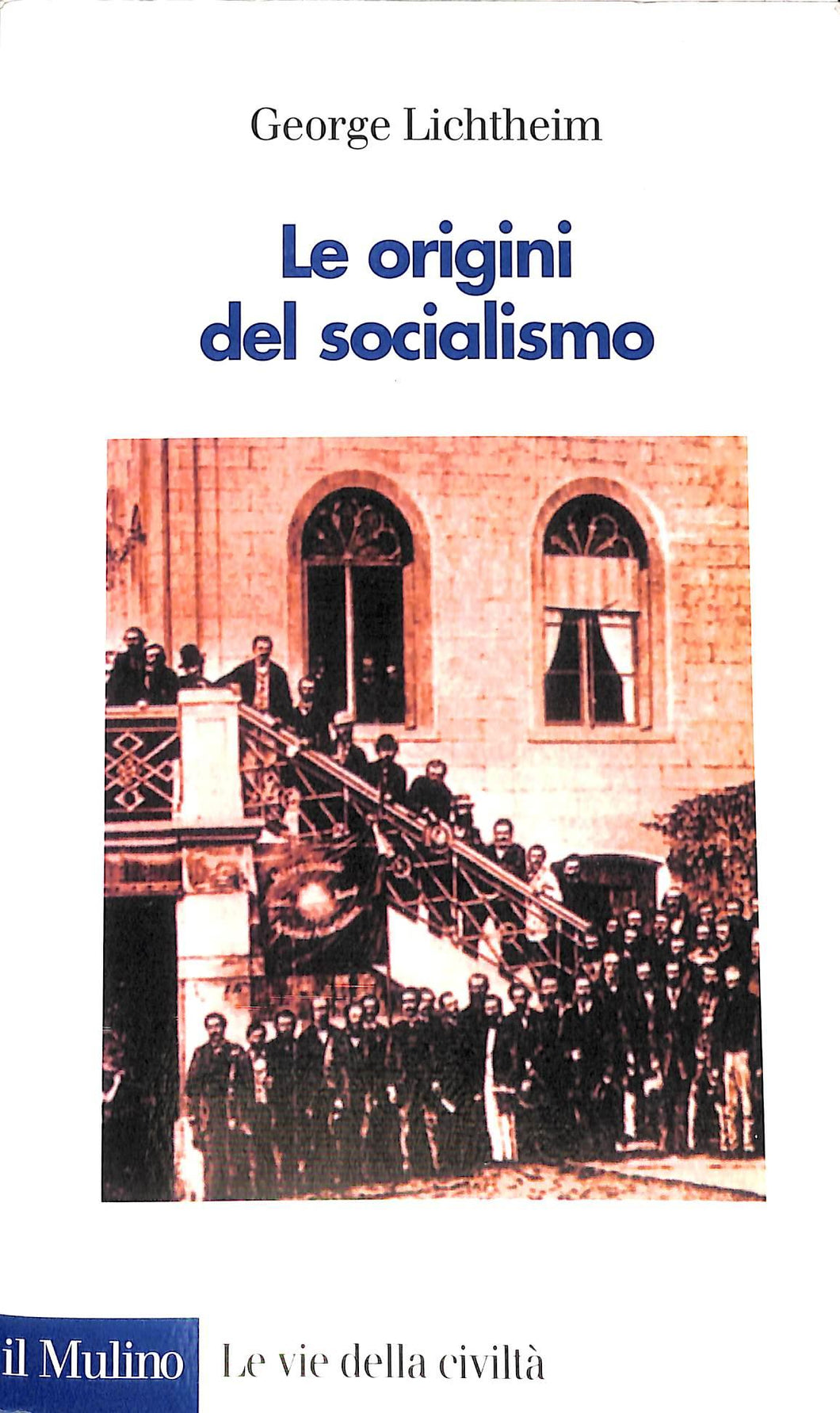 Le origini del socialismo / George Lichtheim