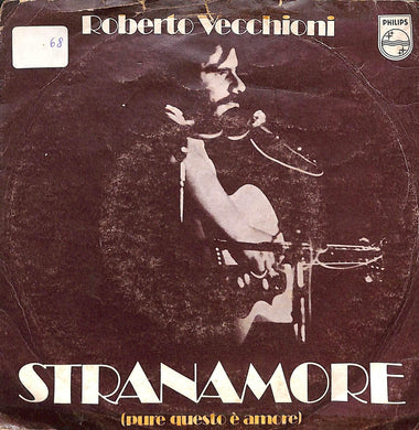 45 giri - 7'' - Roberto Vecchioni - Stranamore (Pure Questo È Amore)