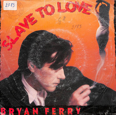 45 giri - 7'' - Bryan Ferry - Slave To Love