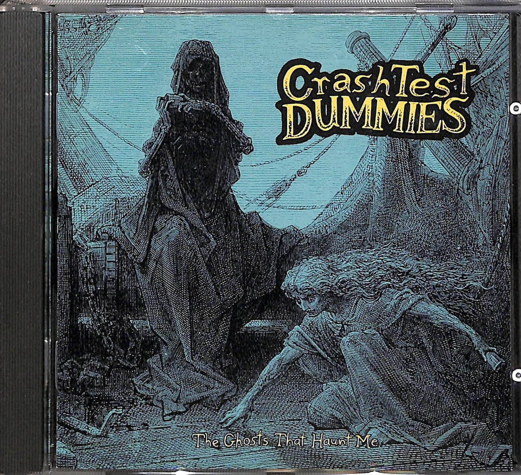 Cd - Crash Test Dummies - The Ghosts That Haunt Me