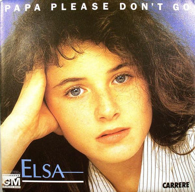 45 giri 7 '' - Elsa ? Papa Please Don't Go