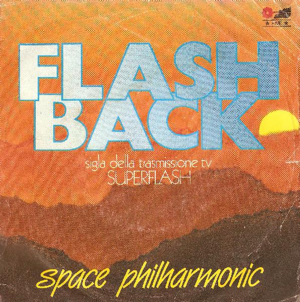 45 giri 7 '' - Space Philharmonic ? Flash Back