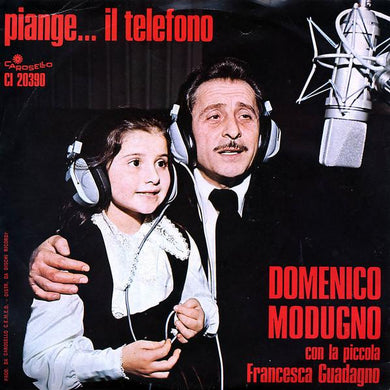 45 giri 7 '' - Domenico Modugno ? Piange...Il Telefono