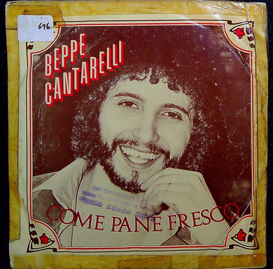 45 giri - Beppe Cantarelli ? Come Pane Fresco