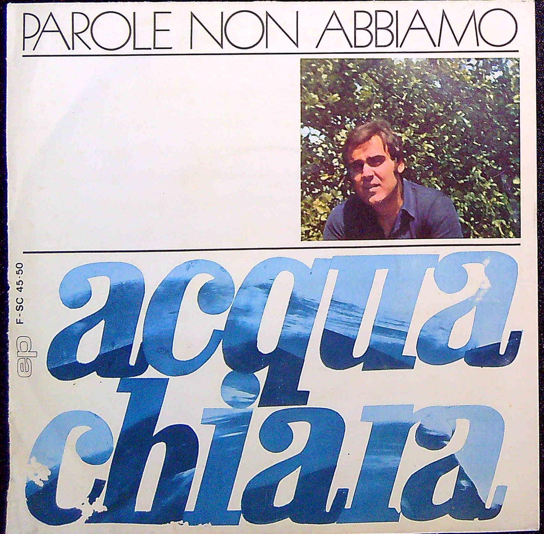 45 giri - Sergio Tidei ACQUA CHIARA / PAROLE NON ABBIAMO